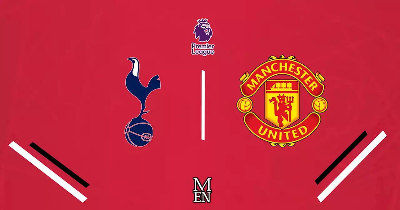 Tottenham vs Manchester United LIVE match updates