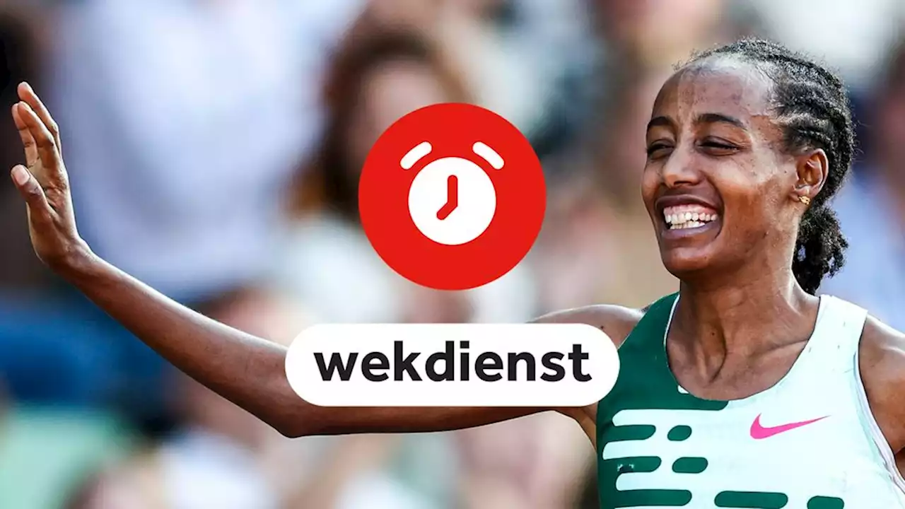 Wekdienst 19/8: Sifan Hassan loopt WK-finale 10 kilometer • Prinsengrachtconcert in Amsterdam