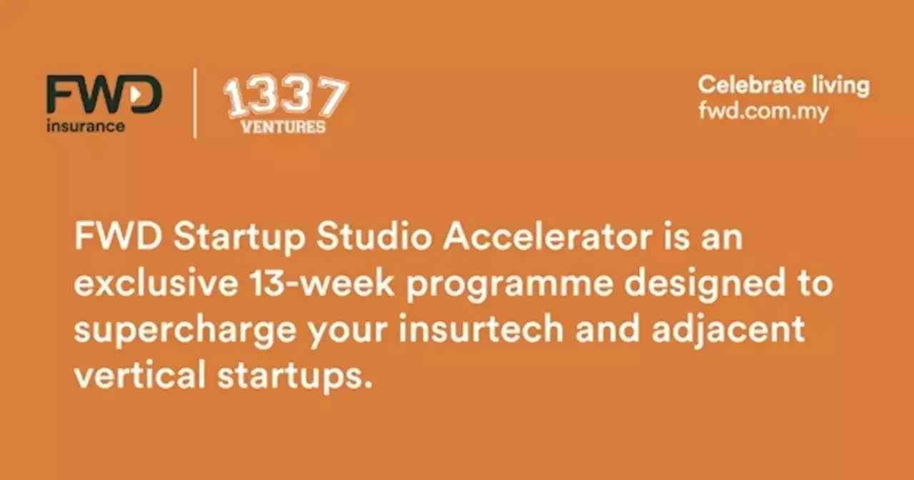 FWD Startup Studio Accelerator opens applications for Asia-based startups