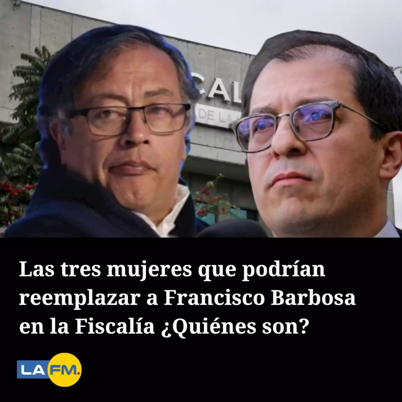 Las tres mujeres que podrían reemplazar a Francisco Barbosa en la Fiscalía ¿Quiénes son?