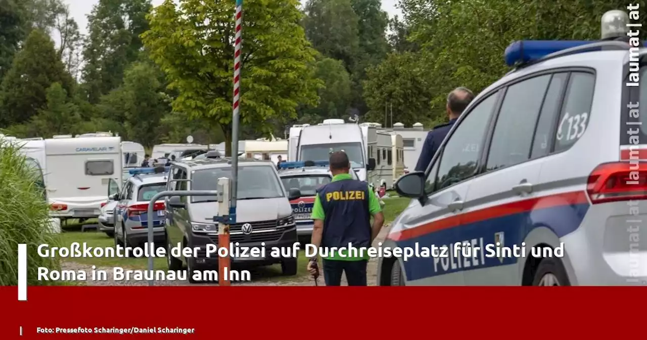 Großkontrolle der Polizei auf Durchreiseplatz für Sinti und Roma in Braunau am Inn | laumat|at