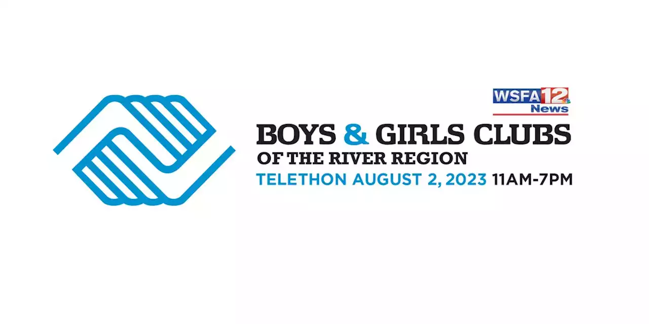 TODAY: WSFA hosting donation telethon for Boys & Girls Clubs