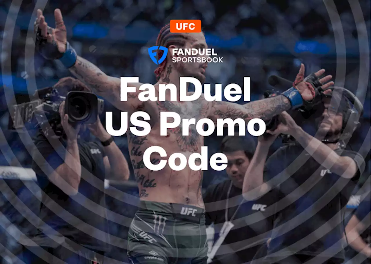 Fanduel Promo Code: Get a $1,000 No Sweat First Bet for UFC 292