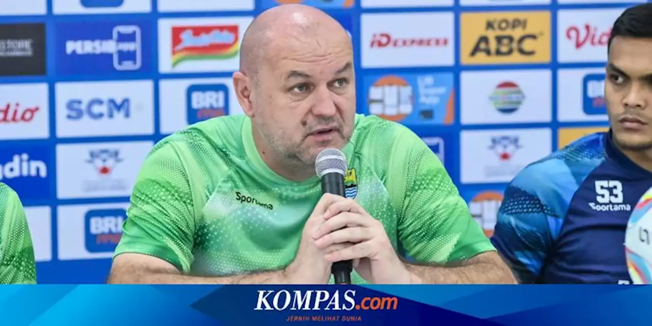 PSIS Vs Persib, Bojan Hodak Minta Pembuktian dari Pemain