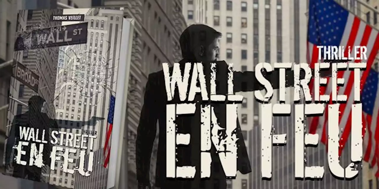 BONNES FEUILLES. « Wall Street en Feu » 23/28