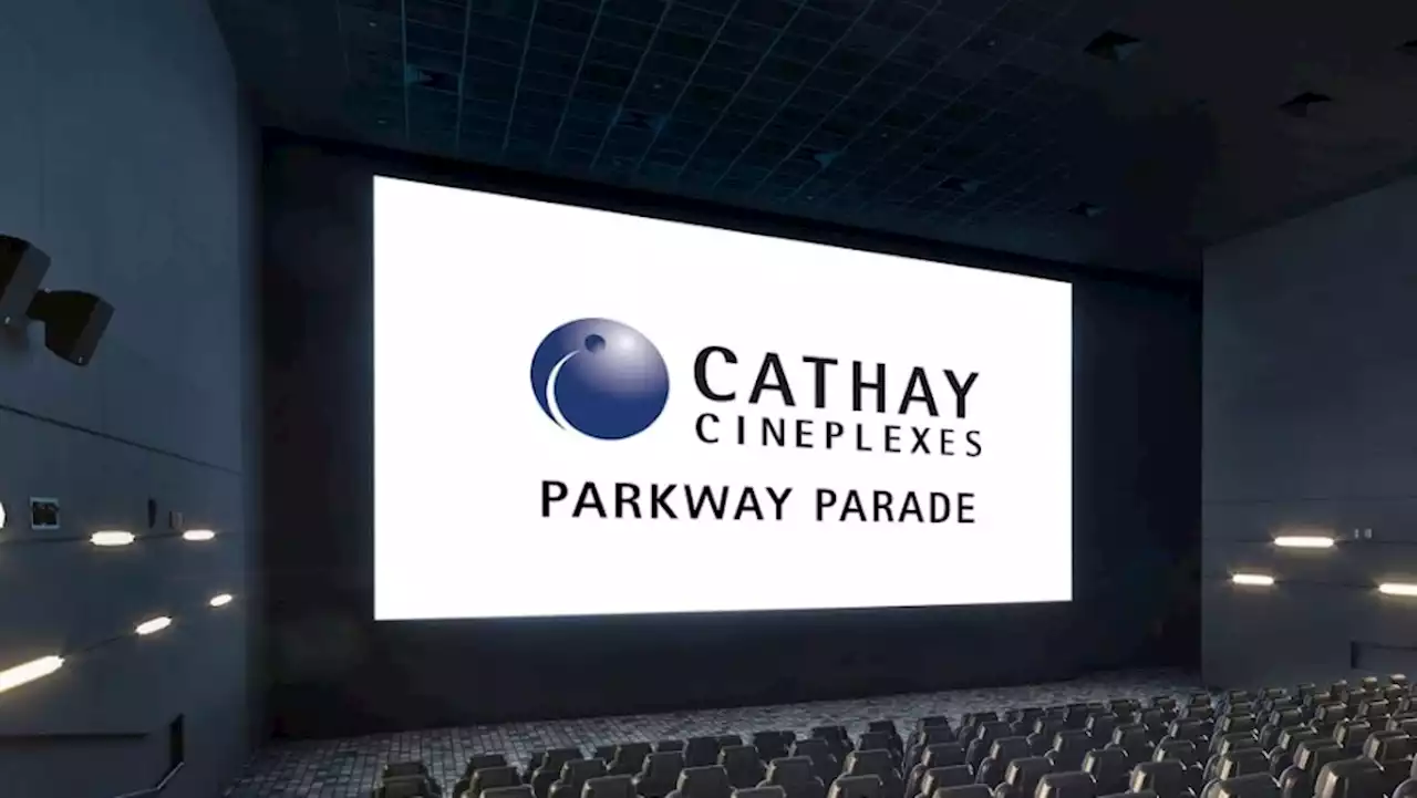 Cathay Cineplex at Parkway Parade to close on Aug 27