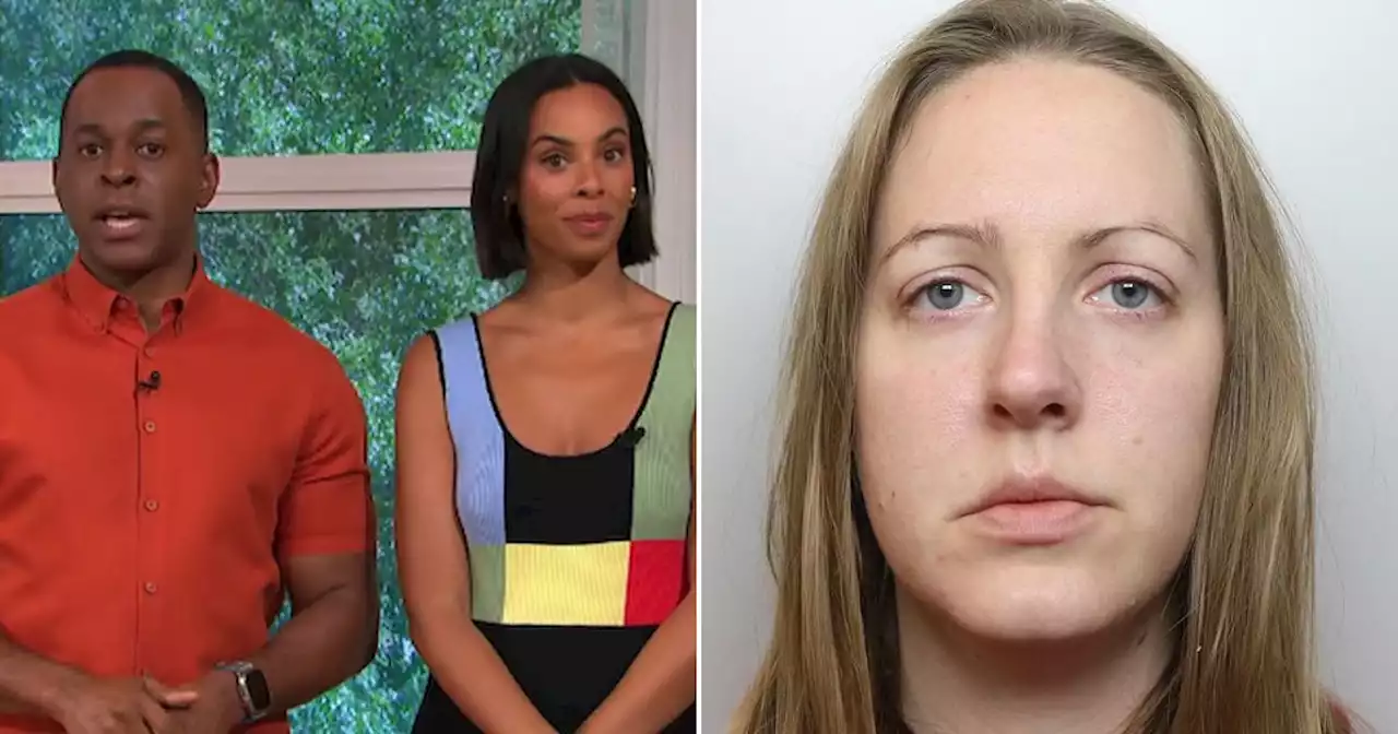 ITV hosts blasted for saying Lucy Letby doesn't 'seem like typical murderer'