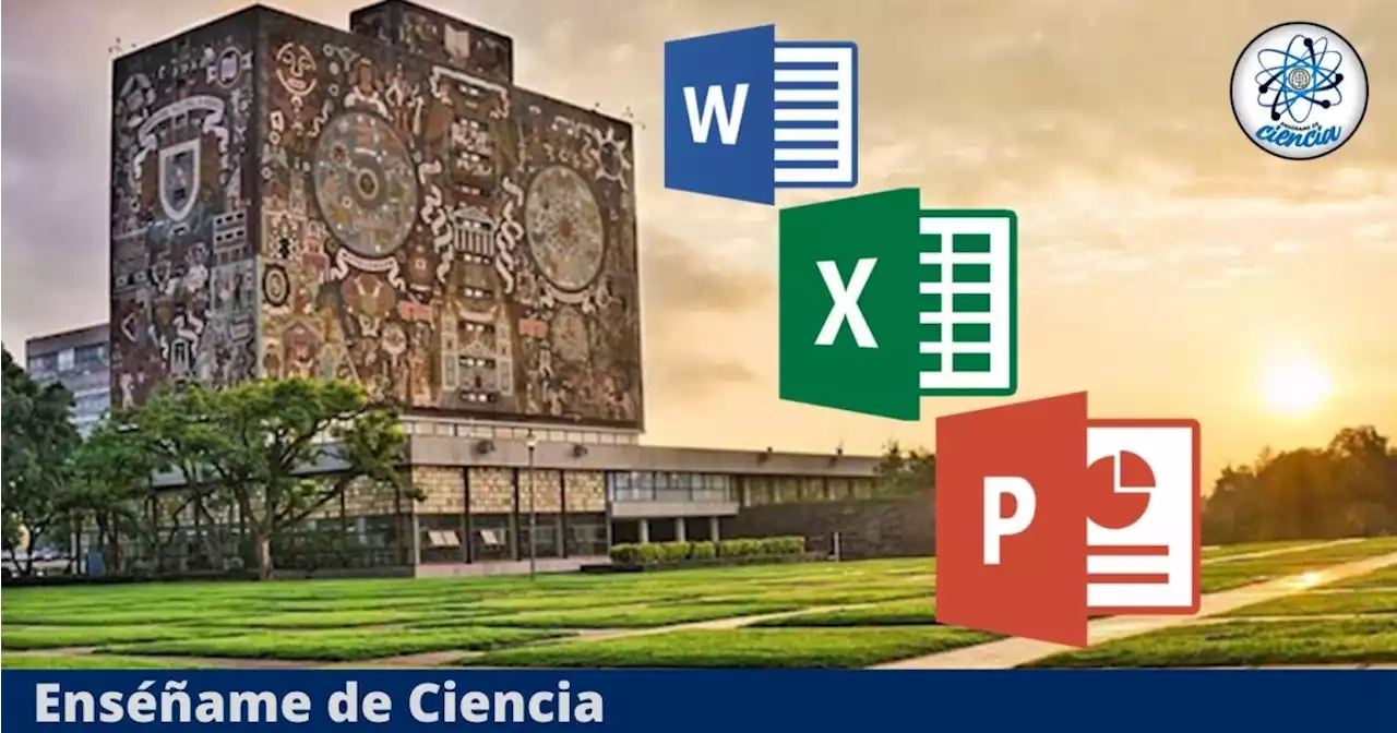 UNAM ofrece 3 cursos GRATUITOS de Office en línea ¡con certificación oficial!