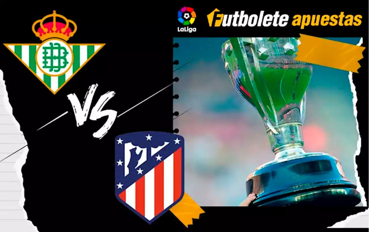 Pronóstico Real Betis vs. Atlético de Madrid por La Liga