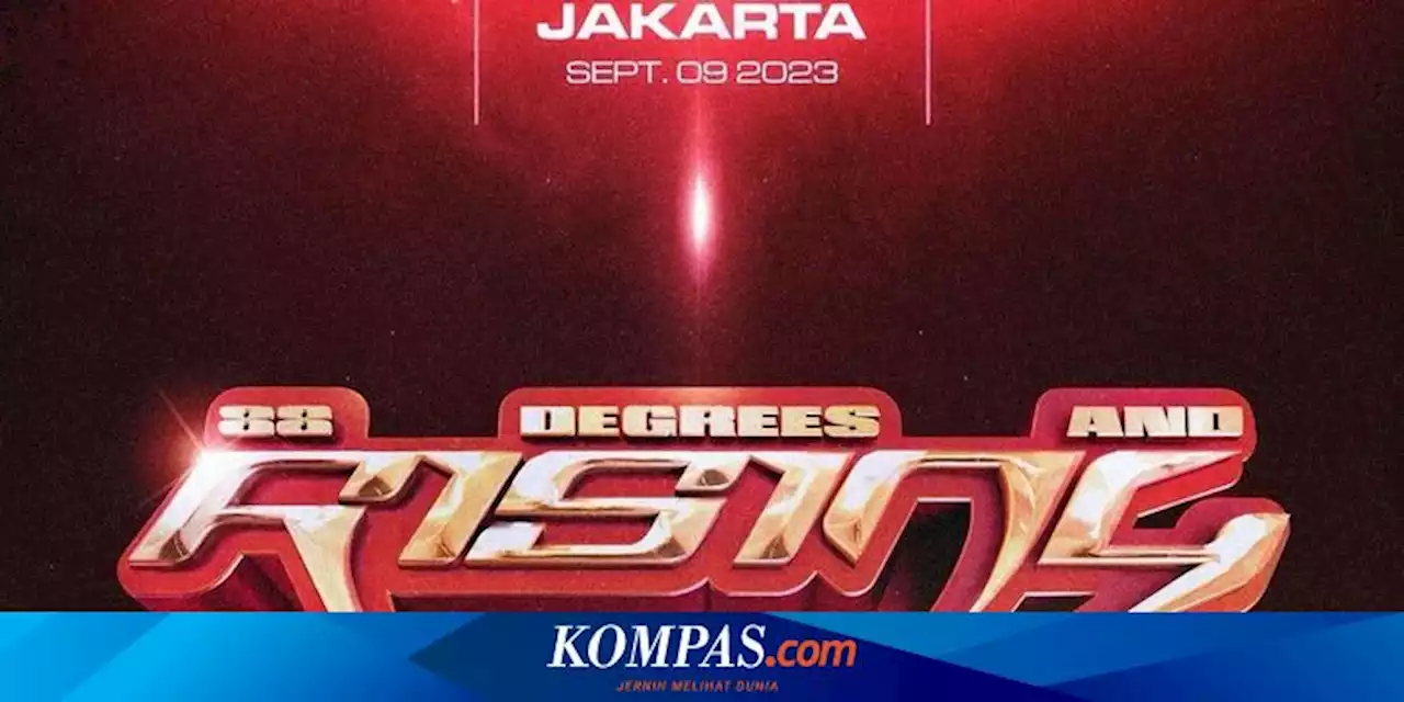 Konser 88 Degrees & Rising di Jakarta Dibatalkan