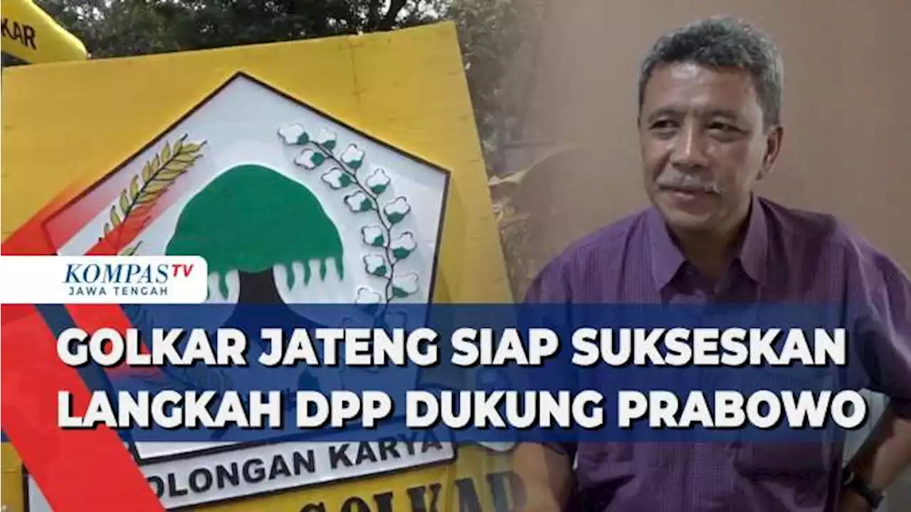 Golkar Jateng Siap Sukseskan Langkah DPP Dukung Prabowo