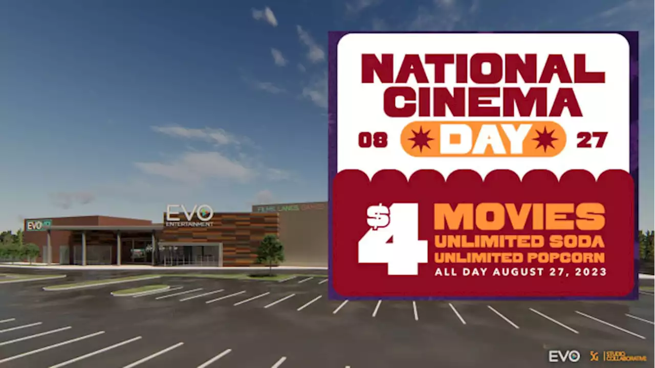 EVO offers $4 movie, unlimited popcorn and sodas for National Cinema Day on Sunday