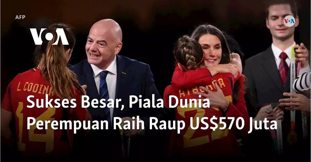 Sukses Besar, Piala Dunia Perempuan Raup US$570 Juta