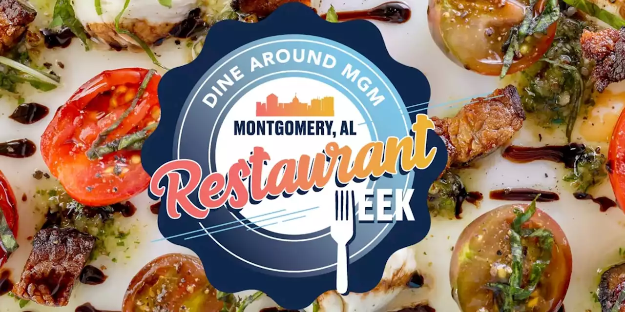 EatMGM Restaurant Week celebrates Montgomery eateries