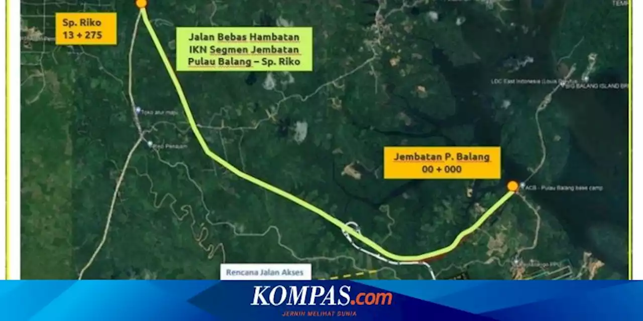 [POPULER PROPERTI] Tol IKN Segmen Pulau Balang-Simpang Riko Rogoh Duit Rp 3,6 Triliun