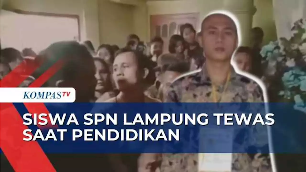 Kematian Siswa SPN Polda Lampung saat Pendidikan Dinilai Tak Wajar, Keluarga Lapor Propam!