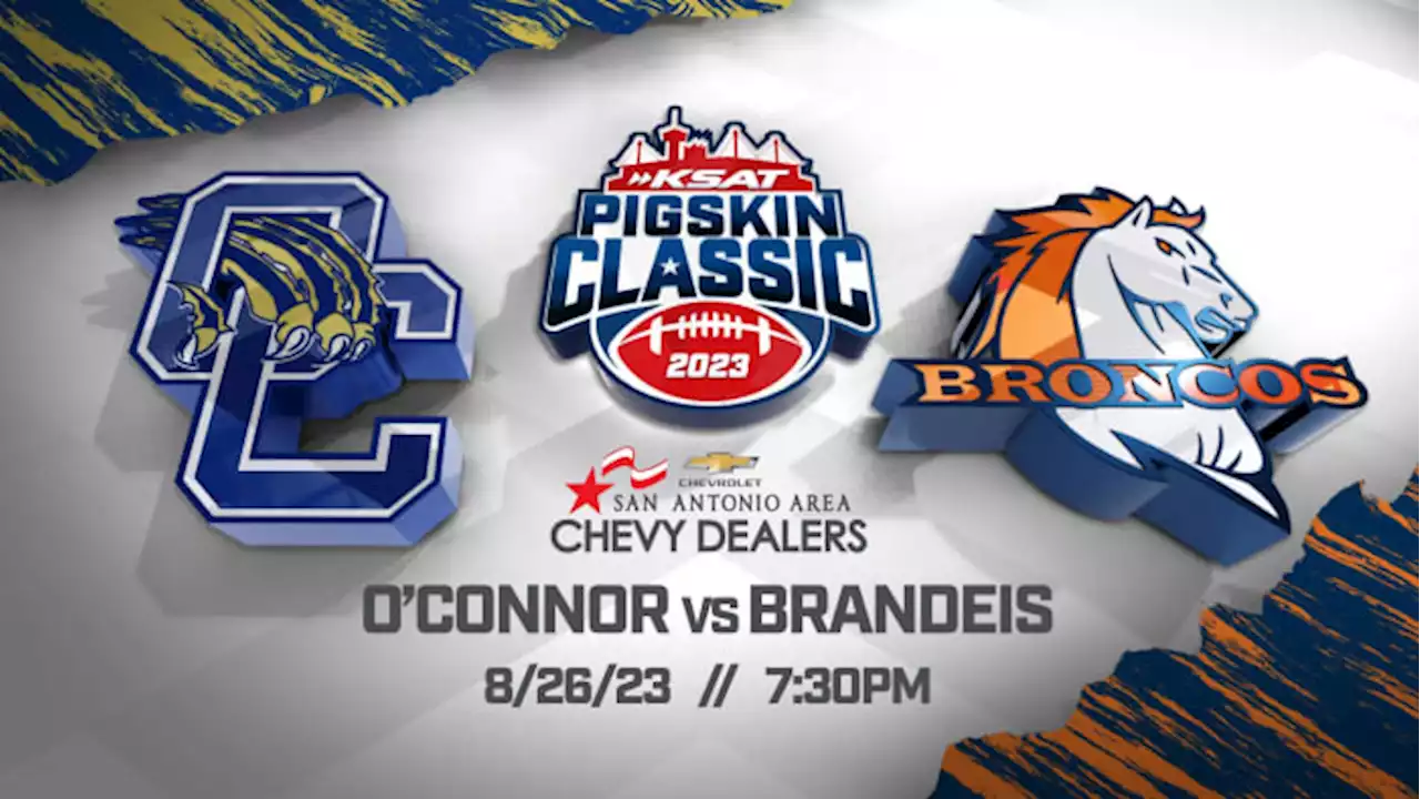 O’Connor, Brandeis football coaches expect a ‘daggum battle’ in 2023 season opener at KSAT Pigskin Classic