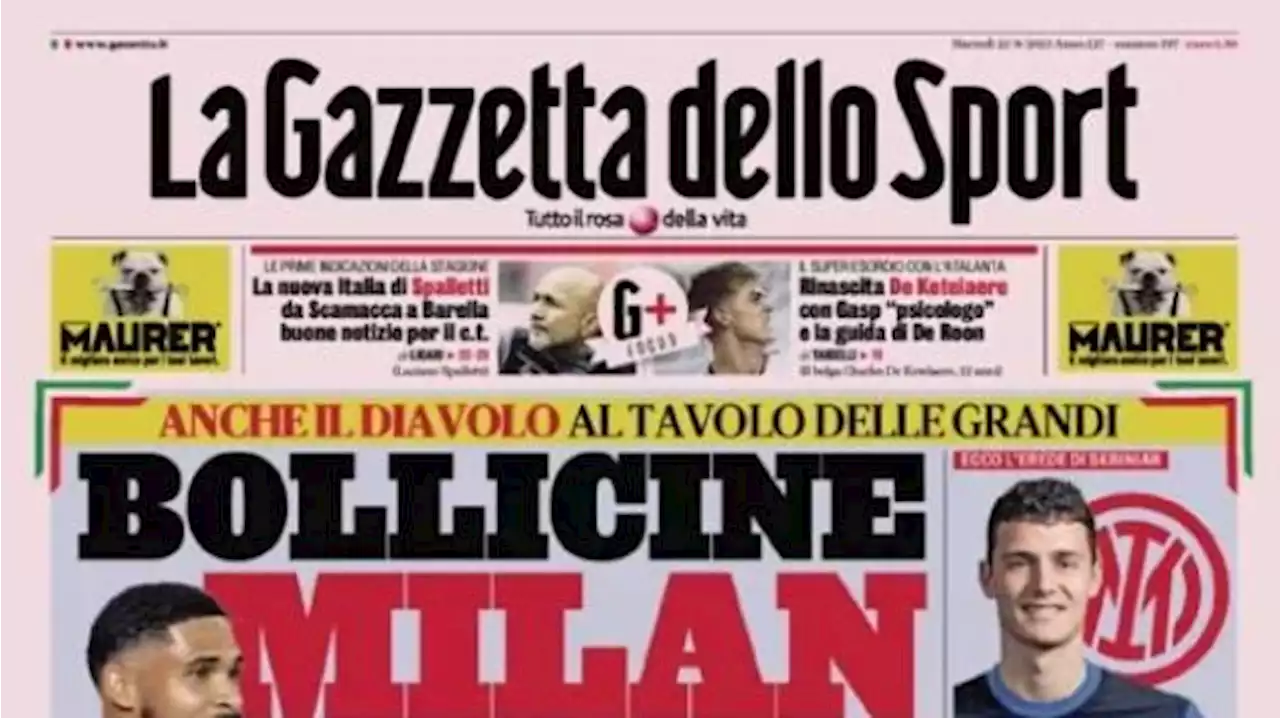 La Gazzetta dello Sport in apertura sulle milanesi: 'Bollicine Milan. Pavard all'Inter'