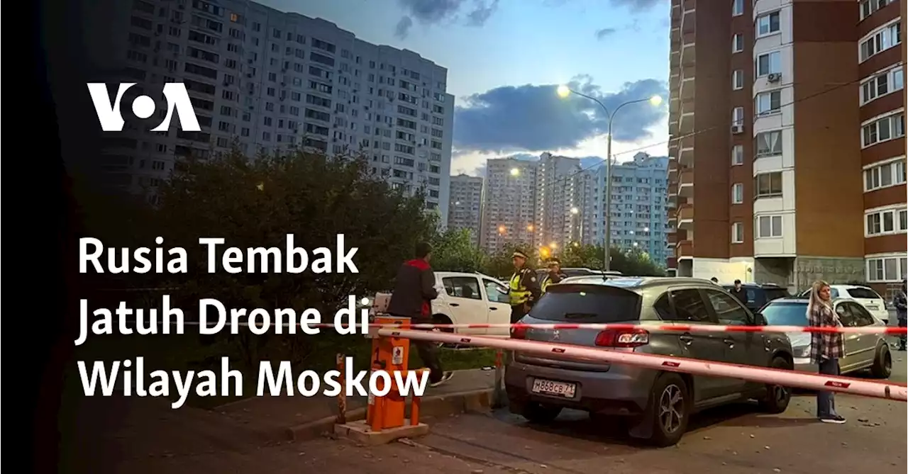 Rusia Tembak Jatuh Drone di Wilayah Moskow