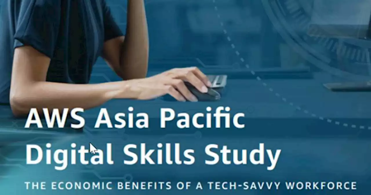 AWS study shines spotlight on value of digital skills for workers and countries