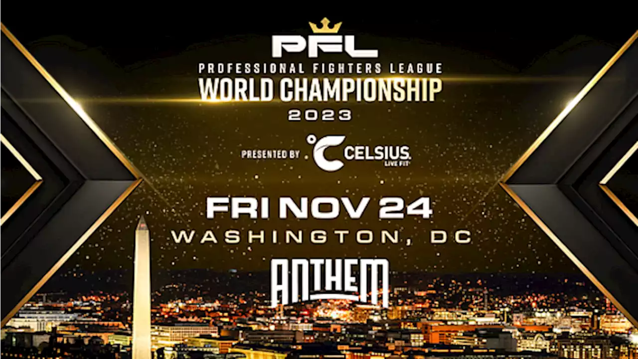 2023 PFL Championships to Be Held in Washington, D.C. on Nov. 24