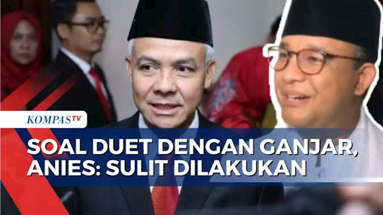 Begini Tanggapan Anies Baswedan soal Isu Duetnya dengan Ganjar Pranowo