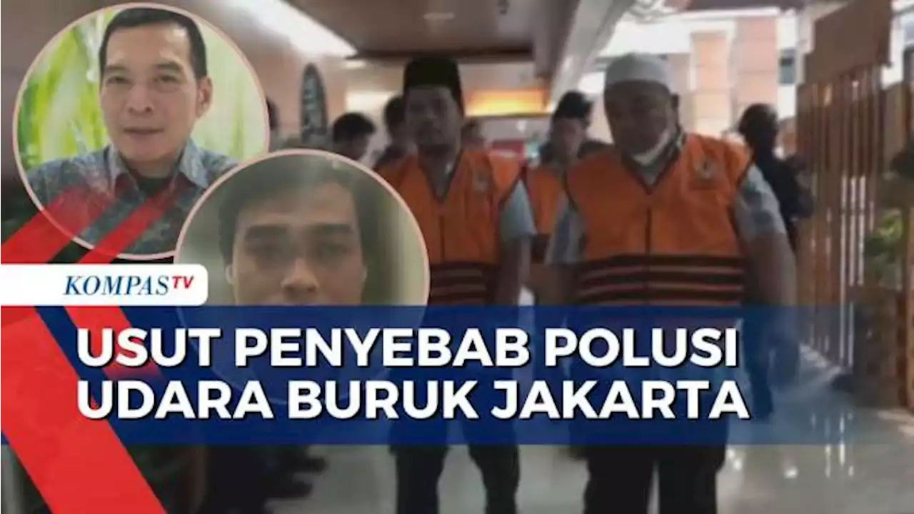 Usut Penyebab Pencemaran Jakarta, Pemerintah Pastikan AMDAL Industri Harus Sudah Tepat