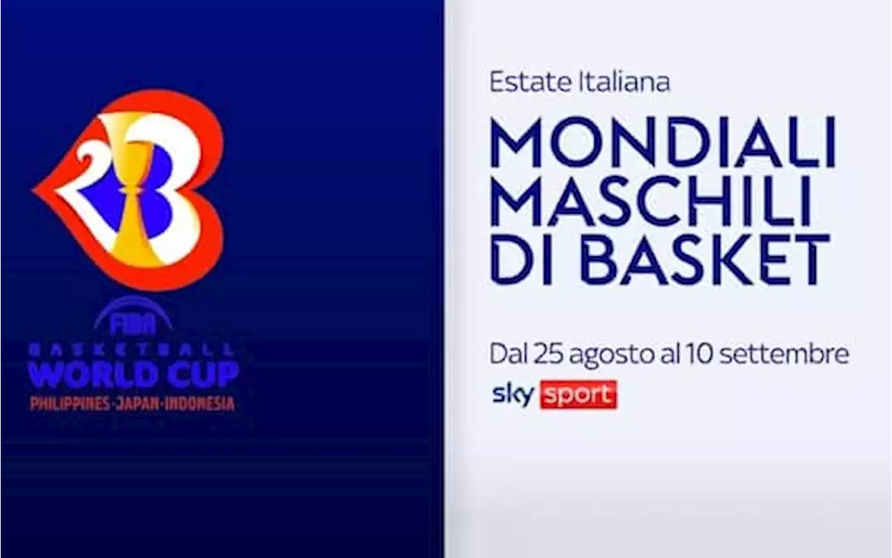 I Mondiali di basket al via venerdì 25 su Sky: la guida tv