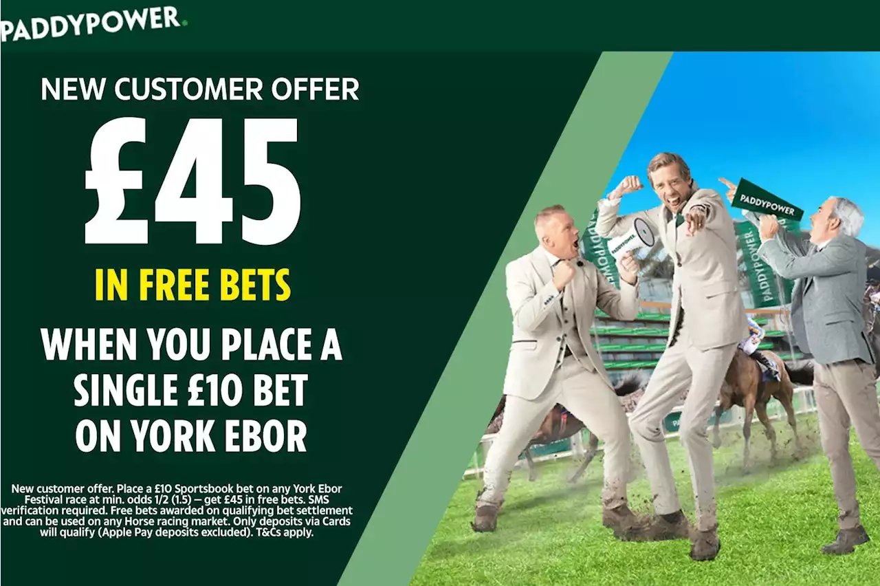 York Ebor Festival free bets: Get £45 bonus when you stake £10 with Paddy Power