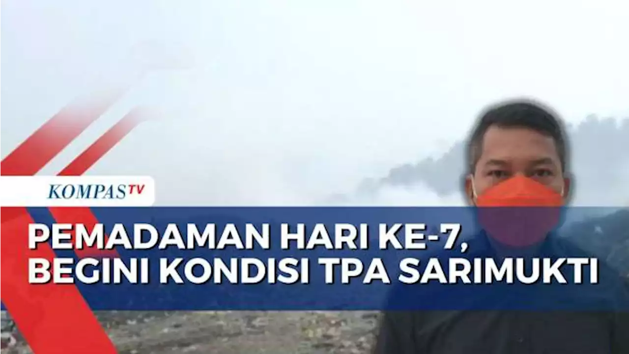 Masuk Hari ke-7, Kebakaran di TPA Sarimukti Bandung Belum Padam