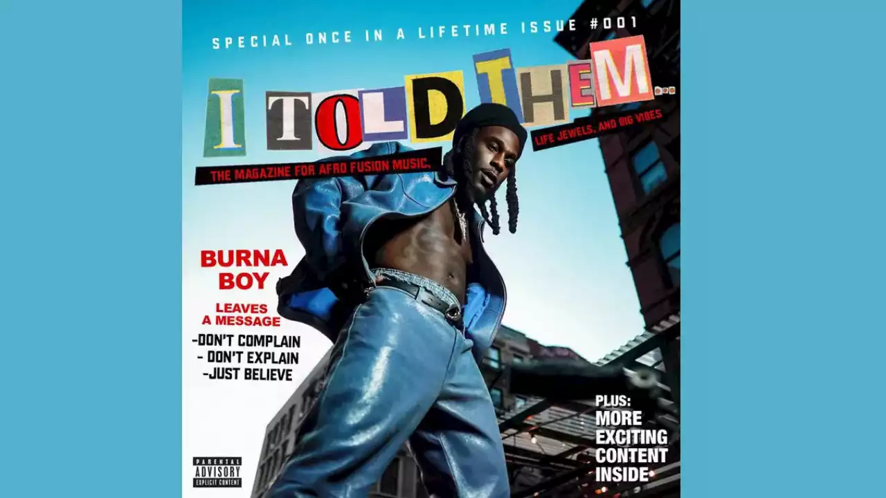 'I Told Them' Album Edges Burna Boy Closer To Main Stream