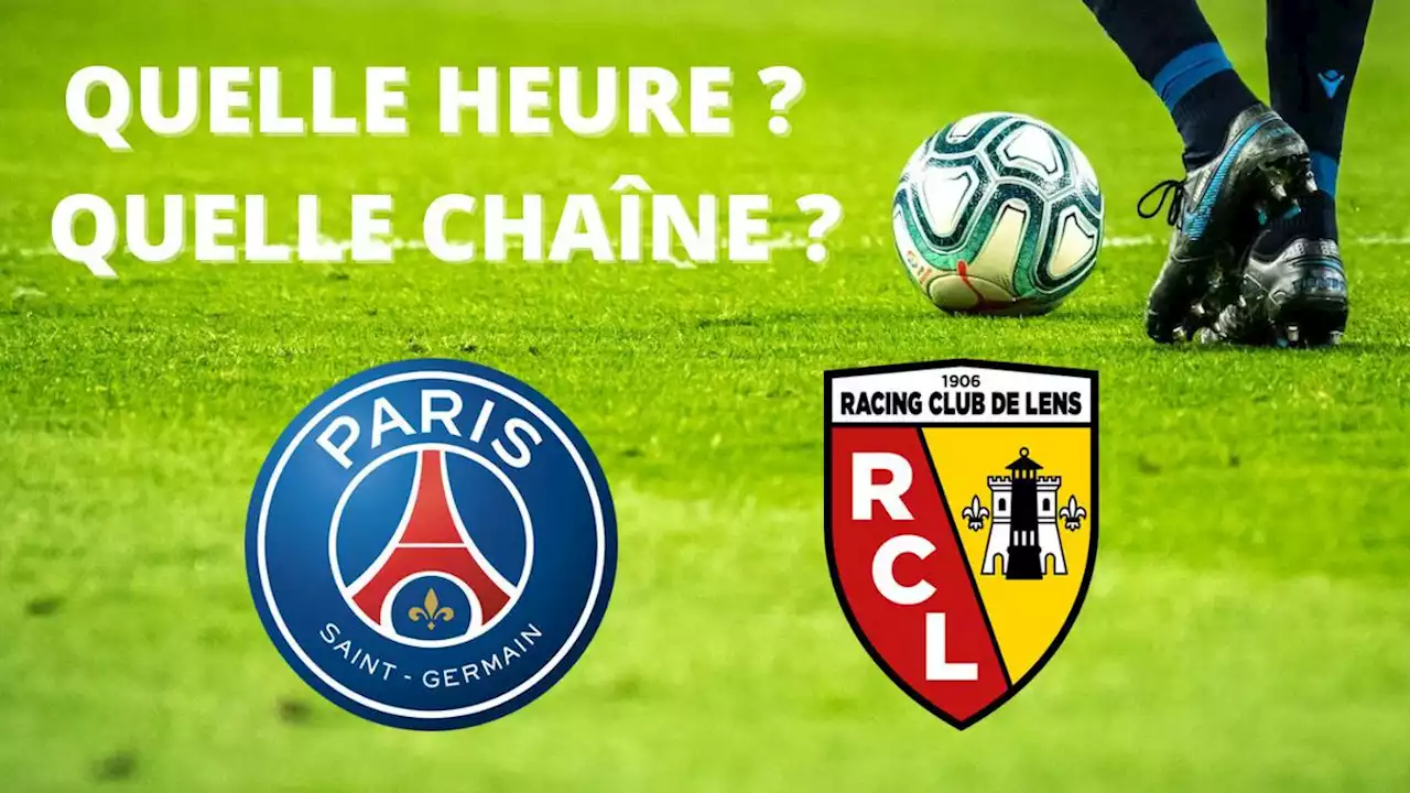 – Lens : à quelle heure et sur quelle chaîne regarder le match en direct ?