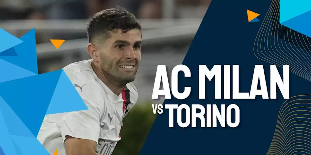 Link Live Streaming Serie A Milan vs Torino di beIN 1 dan Vidio