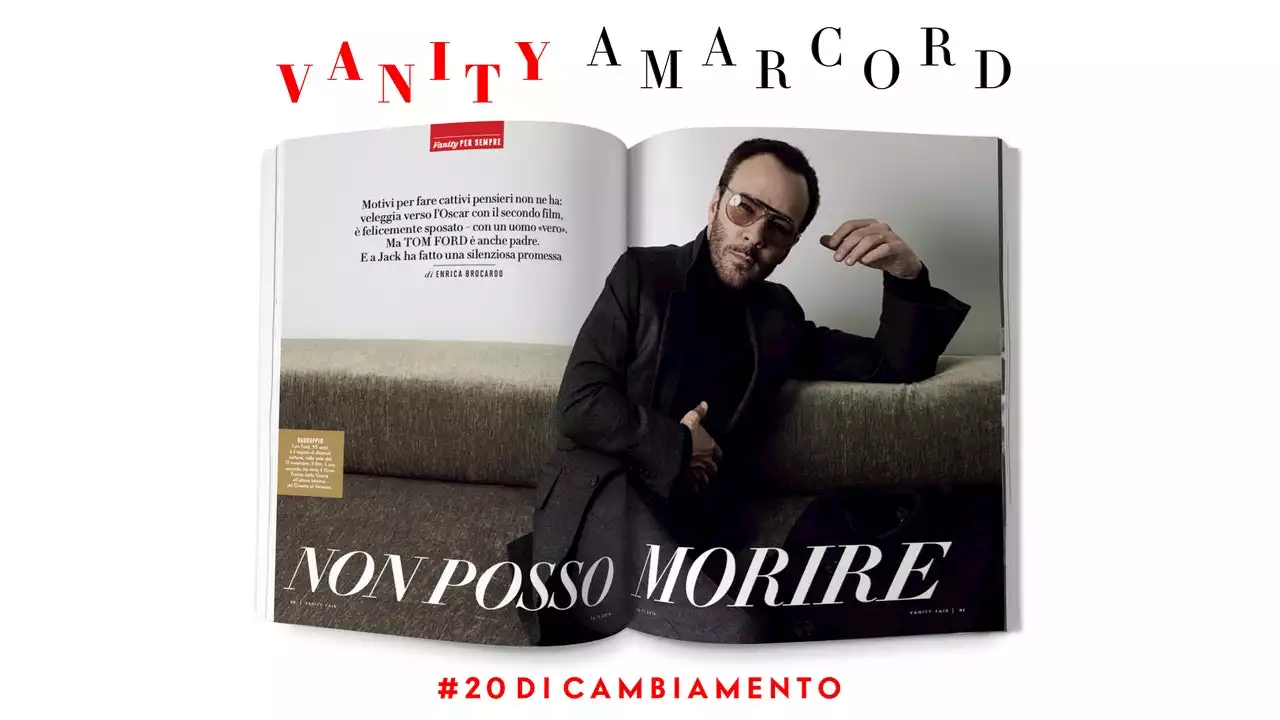 Tom Ford: «Non posso morire»