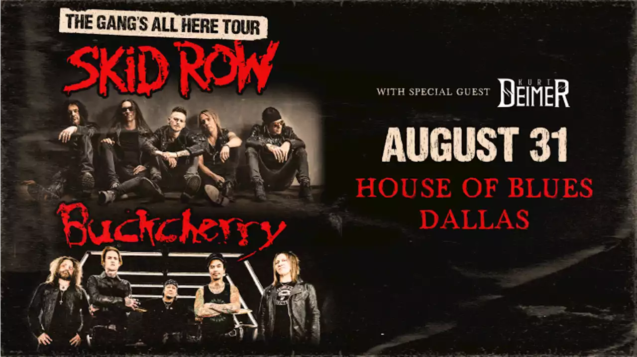 Win 2 tickets to The Gang’s All Here Tour with Skid Row and Buckcherry!