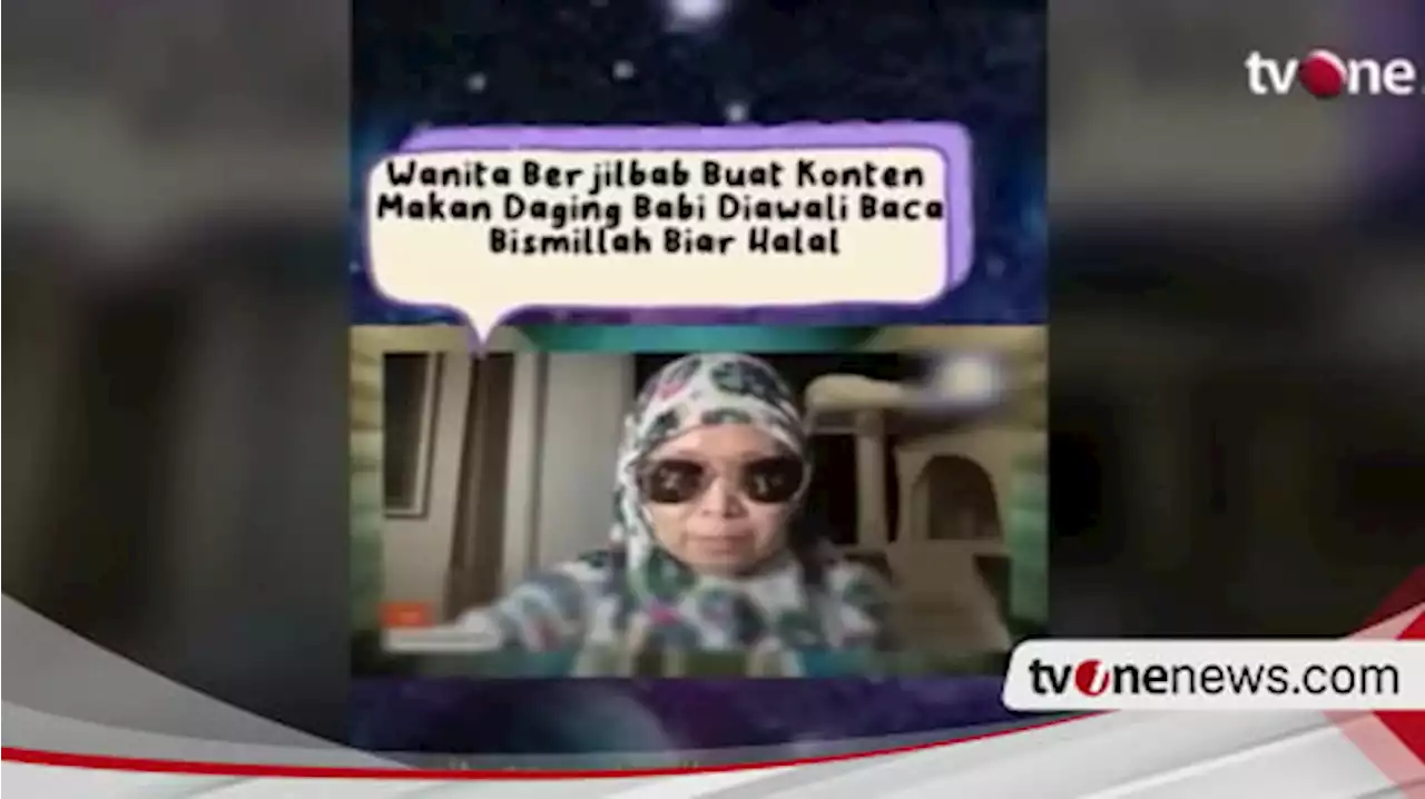 Wanita Berhijab Ini Minta MUI Halalkan Daging Babi hingga Contohkan Baca Bismillah Sebelum Makan Mie Babi