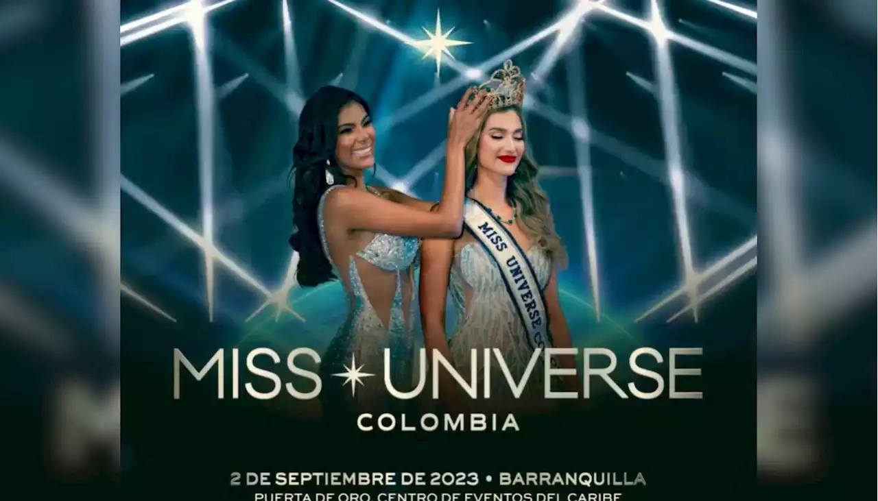 Miss Universe Colombia 2023 será coronada en Barranquilla: detalles de los eventos