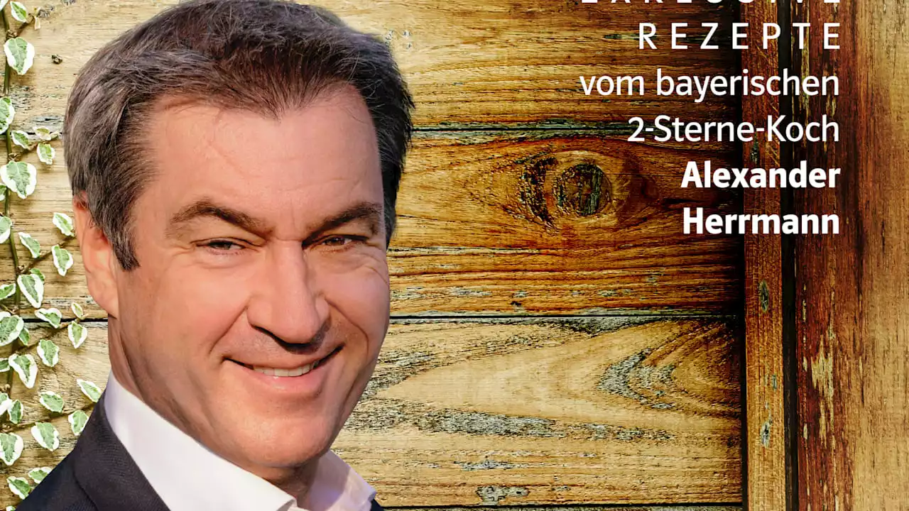 Söder isst: Das steht in Markus Söders Kochbuch von Alexander Herrmann