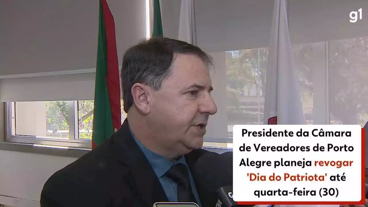 'Iremos aprovar, no máximo, até quarta', diz presidente da Câmara de Porto Alegre sobre revogação do 'Dia do Patriota'