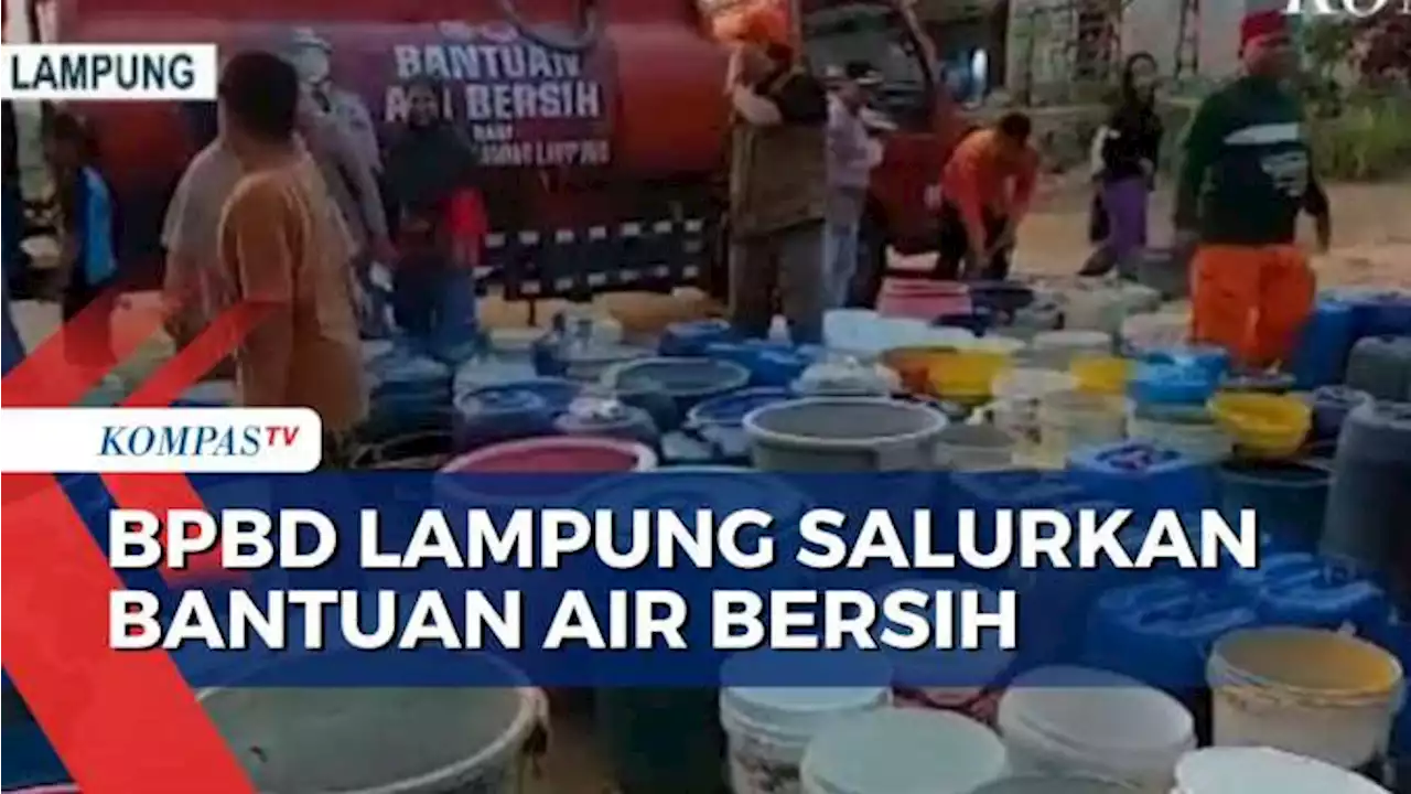 BPBD Lampung Distribusikan Air Bersih Bagi Warga Terdampak Kekeringan