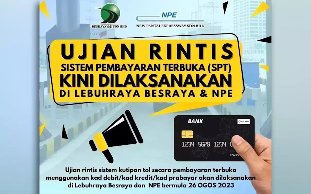 NPE, Besraya And DUKE Initiates Open Payment System Trial