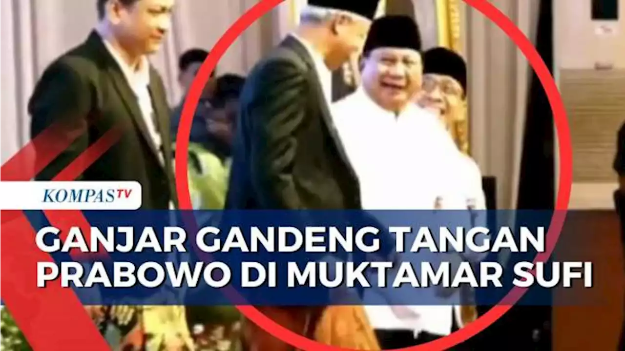 Momen Ganjar Pranowo dan Prabowo Subianto Bergandengan Tangan di Muktamar Sufi 2023