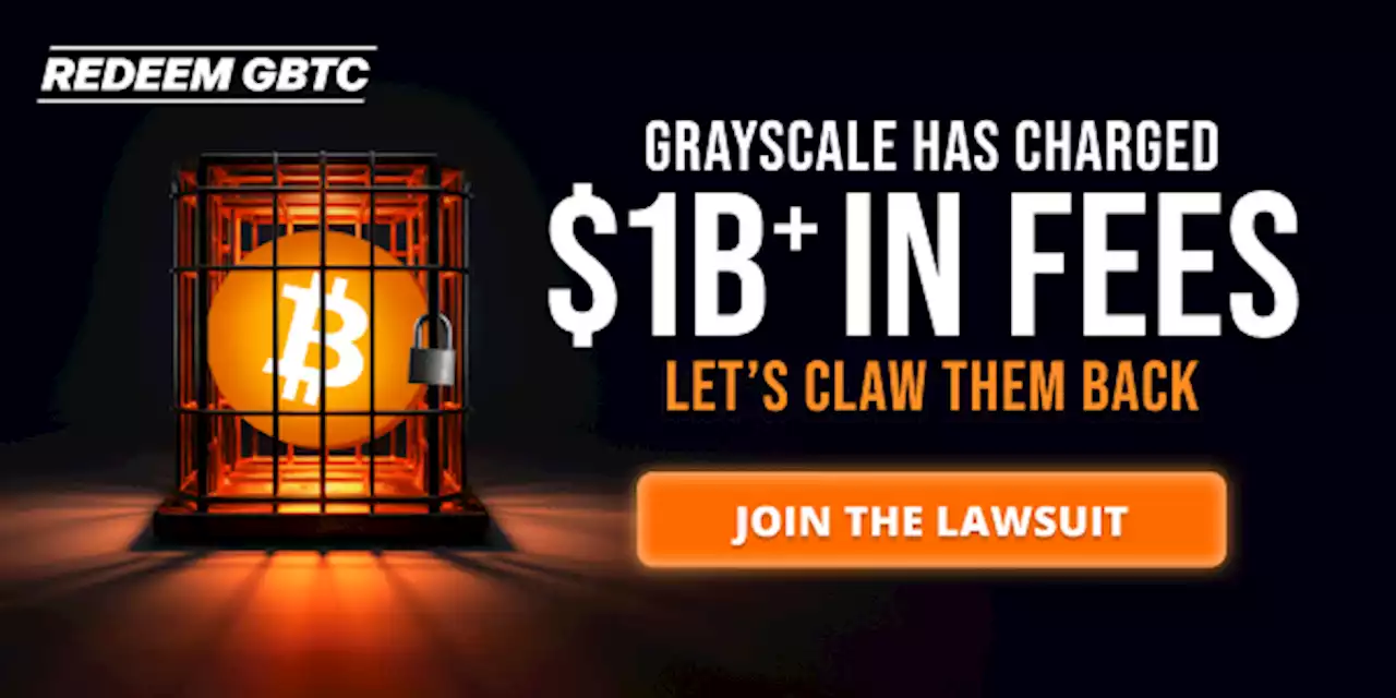 Shareholder Campaign Fights To Reclaim Customer Bitcoin In Grayscale Lawsuit