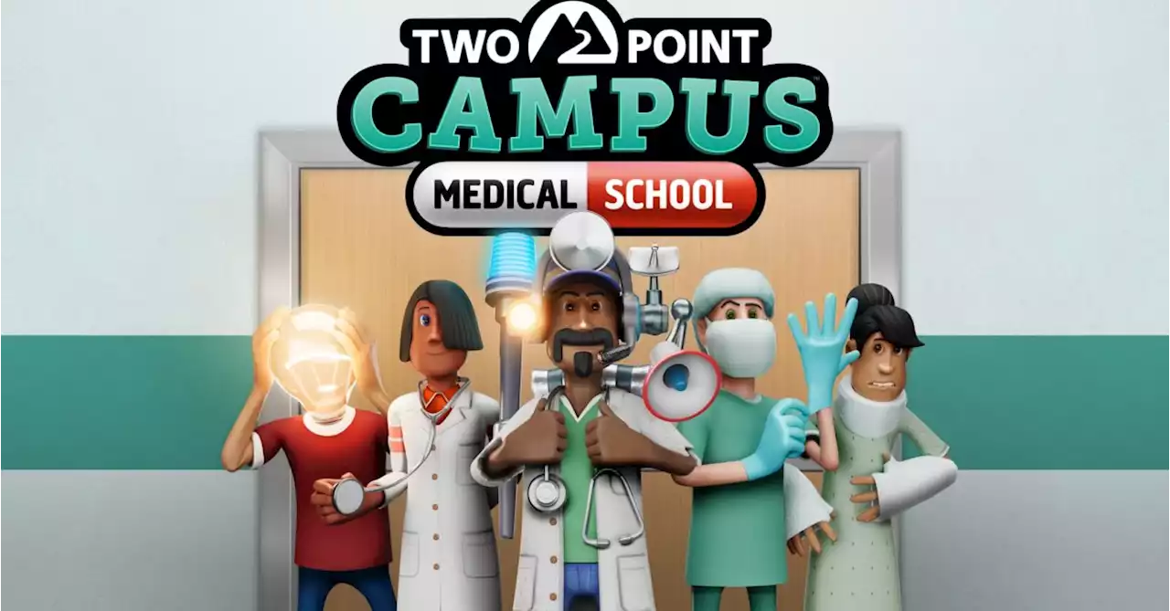 Two Point Campus: Medical School Coming Mid-August