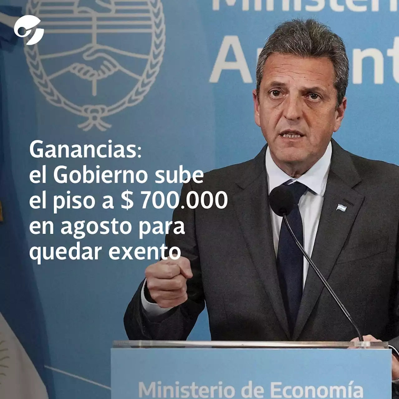 Ganancias: el Gobierno sube el piso a $ 700.000 en agosto para quedar exento