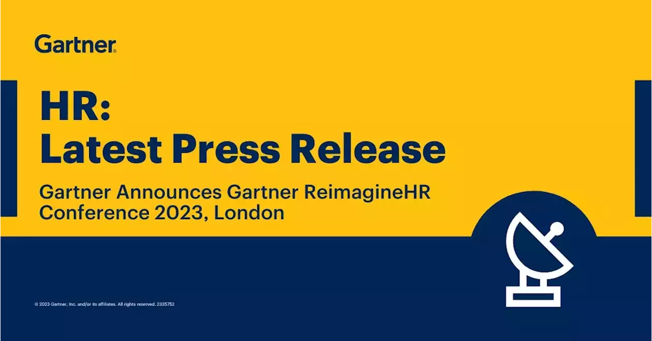 Gartner Announces Gartner ReimagineHR Conference 2023, London