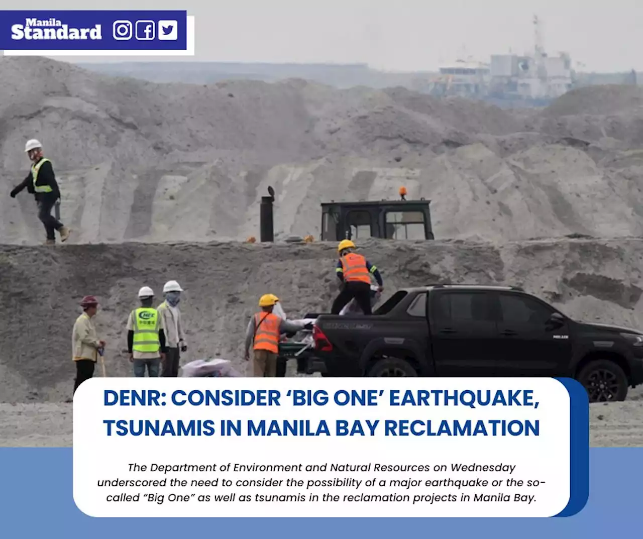 DENR: Consider ‘Big One’ earthquake, tsunamis in Manila Bay reclamation