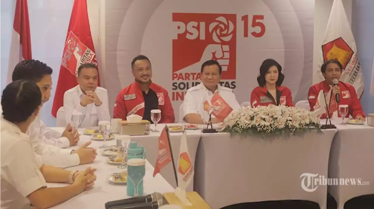 Prabowo Subianto Sambangi DPP PSI, PPP Singgung Sikap PDIP - Tribunnews.com