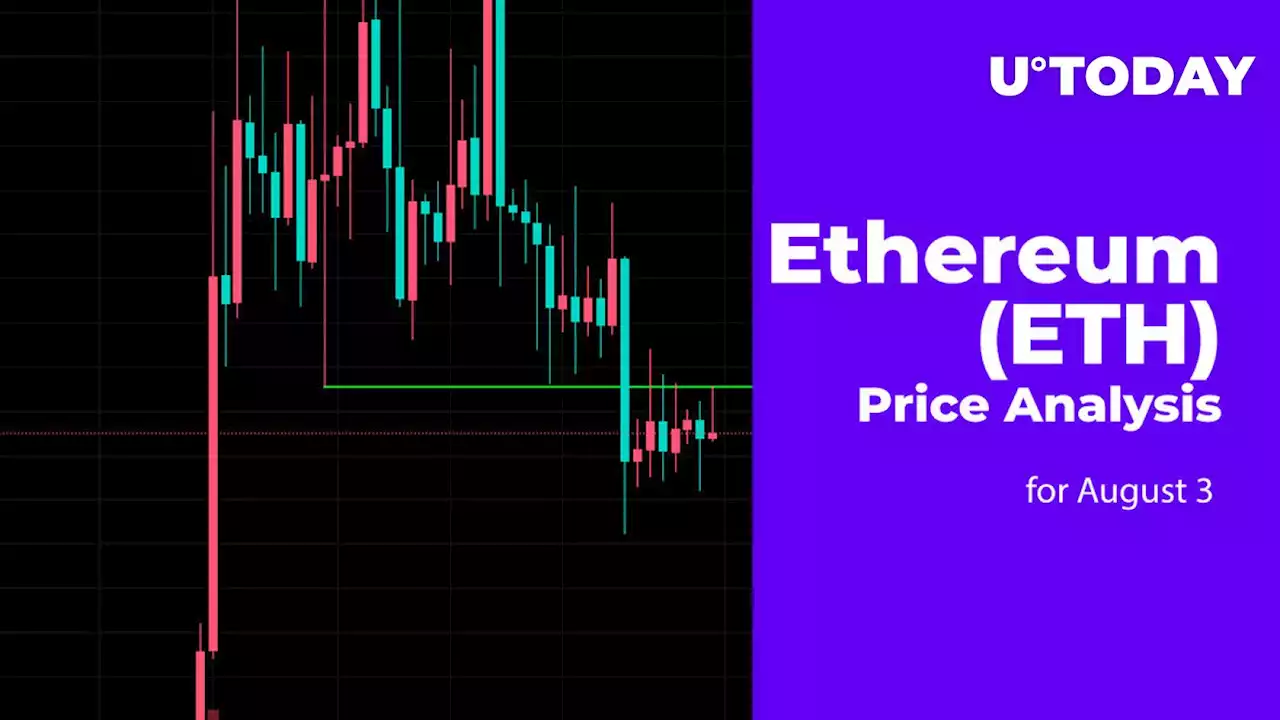 Ethereum (ETH) Price Analysis for August 3