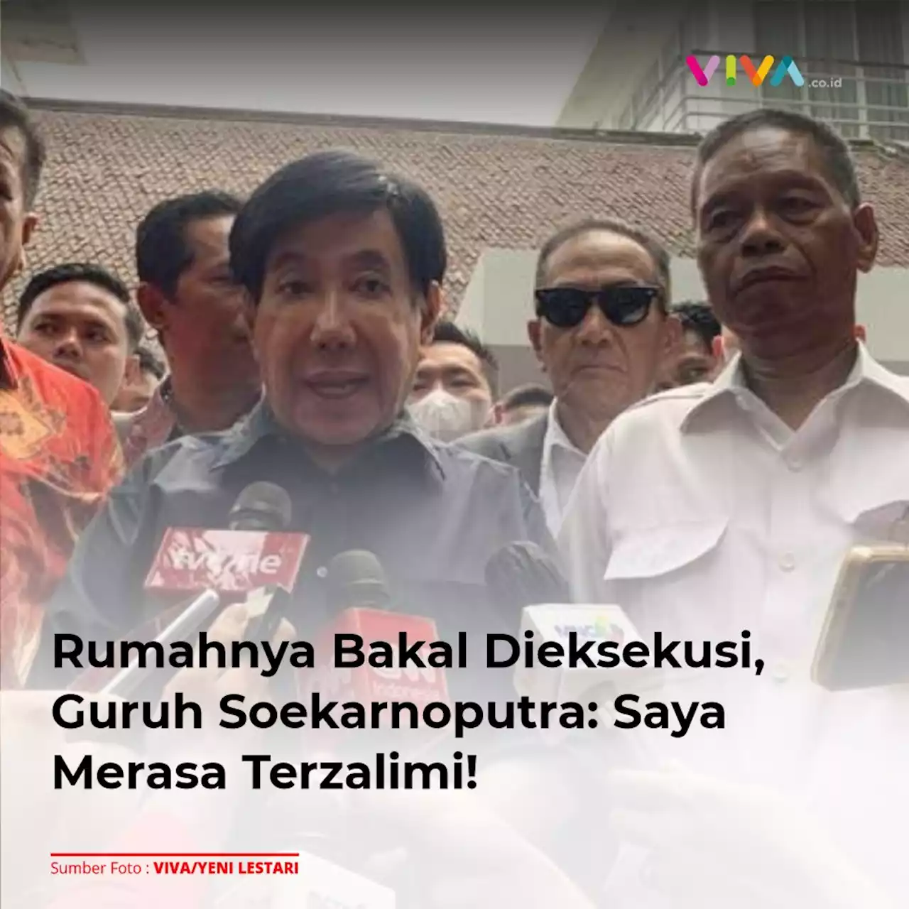 Rumahnya Bakal Dieksekusi, Guruh Soekarnoputra: Saya Merasa Terzalimi!